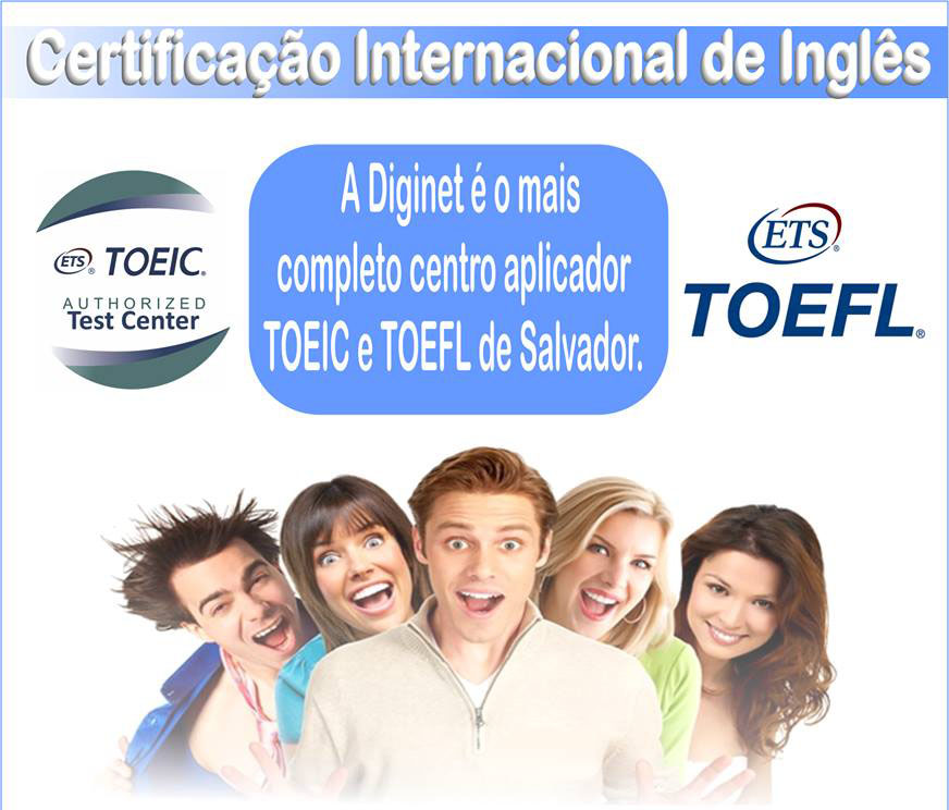 Diginet - TOEIC - TOEFL - Certificação Internacional de Inglês em Salvador